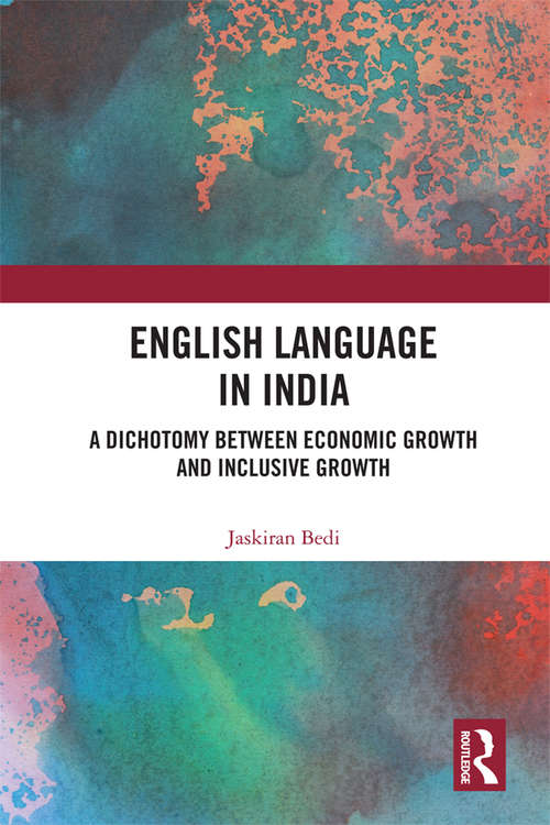 Book cover of English Language in India: A Dichotomy between Economic Growth and Inclusive Growth