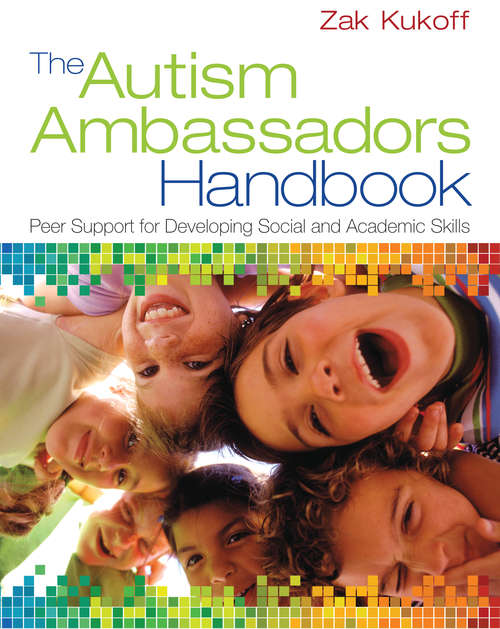 The Autism Ambassadors Handbook: Peer Support for Learning, Growth, and Success