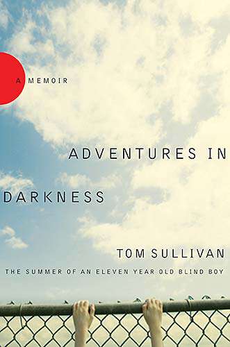 Book cover of Adventures in Darkness: Memoirs of an Eleven-Year-Old Blind Boy