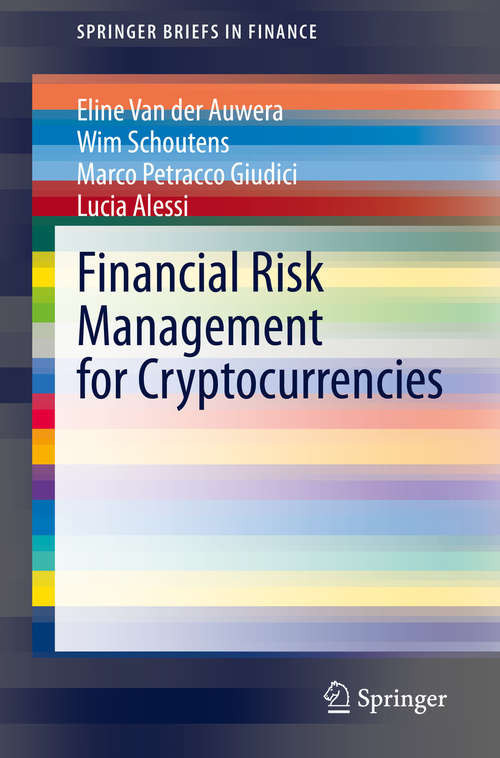 Financial Risk Management for Cryptocurrencies (SpringerBriefs in Finance)
