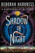 Book cover of Shadow of Night (All Souls Trilogy #2)
