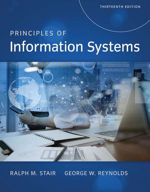 Book cover of Principles Of Information Systems (Thirteenth Edition)