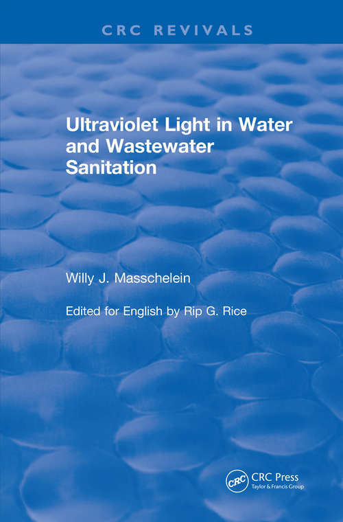 Ultraviolet Light in Water and Wastewater Sanitation (CRC Press Revivals)