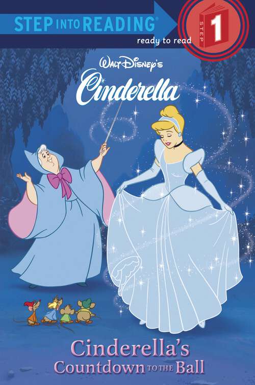 Book cover of Cinderella's Countdown to the Ball (Step into Reading)