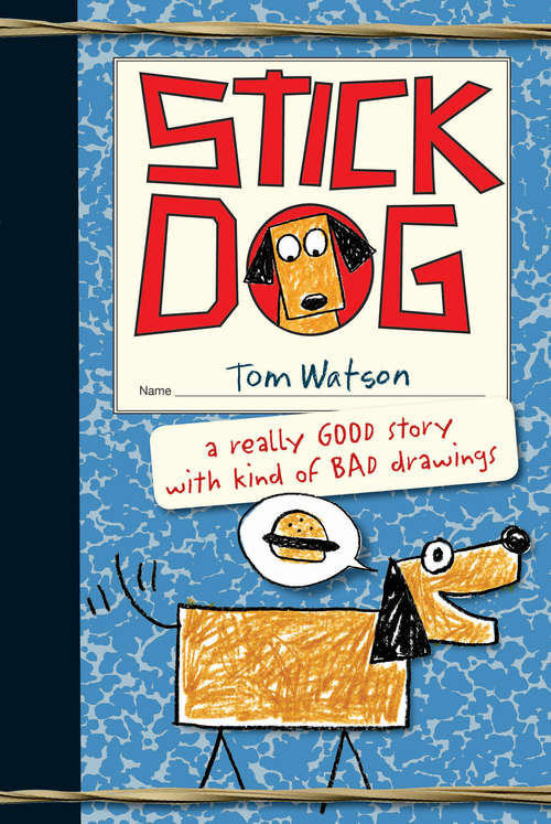 Book cover of Stick Dog (Stick Dog #1)