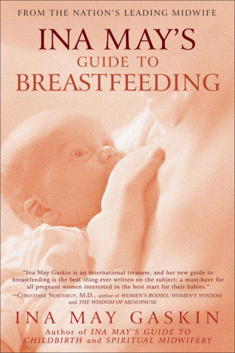 Book cover of Ina May's Guide to Breastfeeding