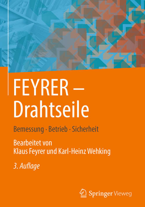 Book cover of FEYRER: Bemessung, Betrieb, Sicherheit (3. Aufl. 2018)