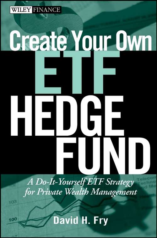 Book cover of Create Your Own ETF Hedge Fund