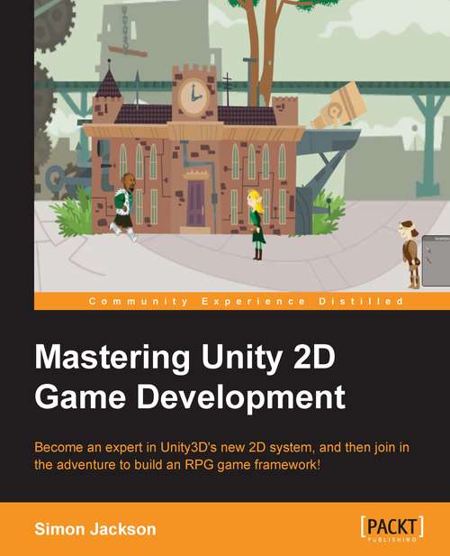 Book cover of Mastering Unity 2D Game Development
