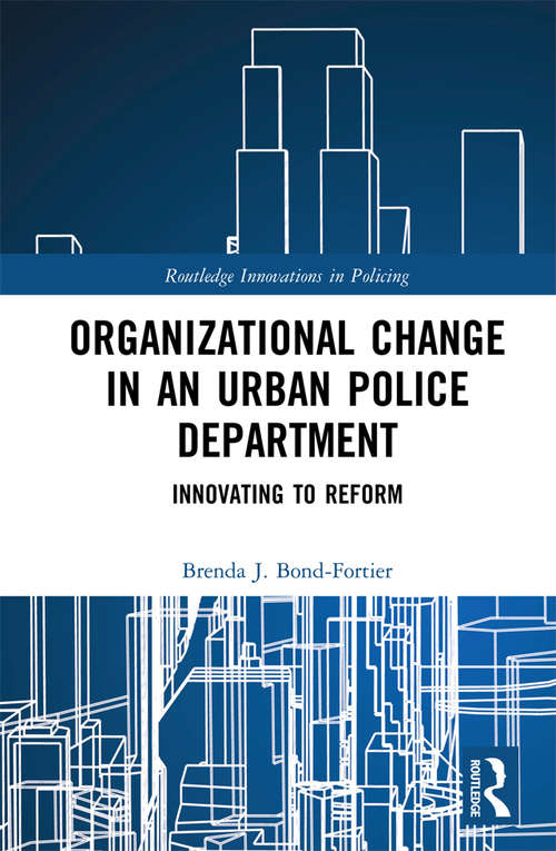 Cover image of Organizational Change in an Urban Police Department