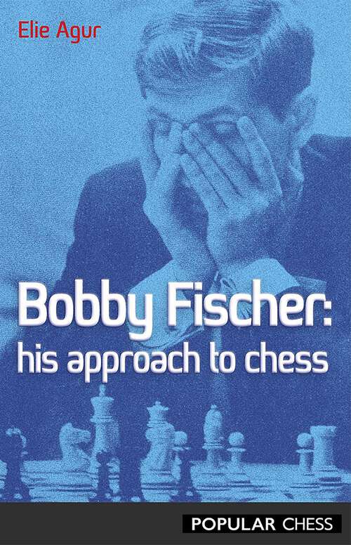 Book cover of Bobby Fischer: His Approach