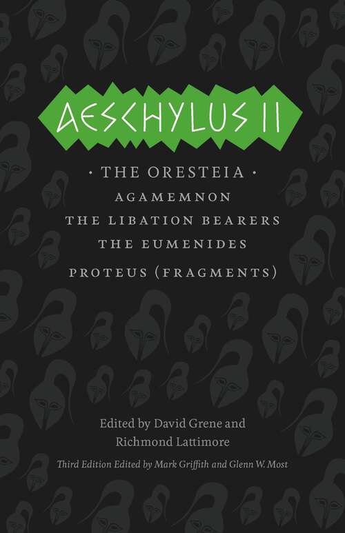 Book cover of Aeschylus II: The Complete Greek Tragedies, Third Edition