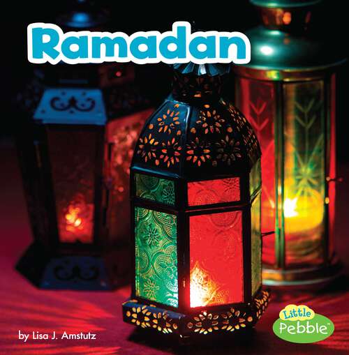 Book cover of Ramadan (Holidays Around The World Ser.)