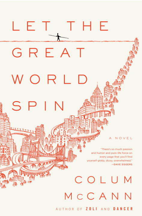 Let The Great World Spin: A Novel