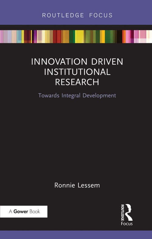 Innovation Driven Institutional Research: Towards Integral Development (Transformation and Innovation)