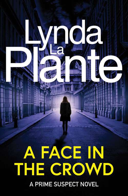Book cover of Prime Suspect 2: A Face in the Crowd