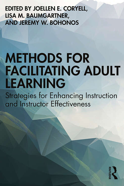 Book cover of Methods for Facilitating Adult Learning: Strategies for Enhancing Instruction and Instructor Effectiveness