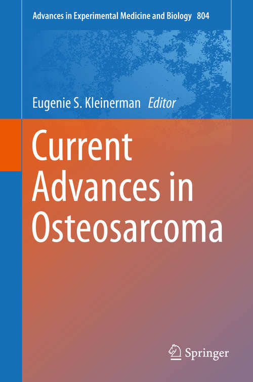 Book cover of Current Advances in Osteosarcoma