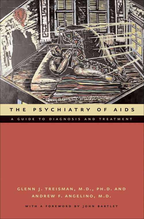 The Psychiatry of AIDS: A Guide to Diagnosis and Treatment