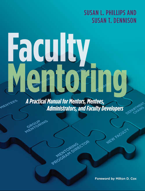 Book cover of Faculty Mentoring: A Practical Manual for Mentors, Mentees, Administrators, and Faculty Developers