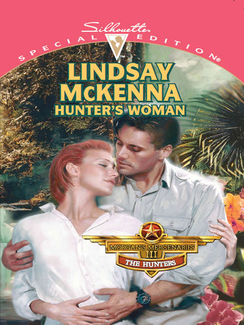 Book cover of Hunter's Woman (Morgan's Mercenaries: The Hunters #2)