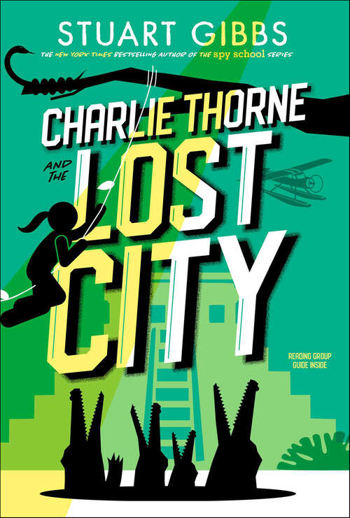 Book cover of Charlie Thorne and the Lost City (Charlie Thorne)