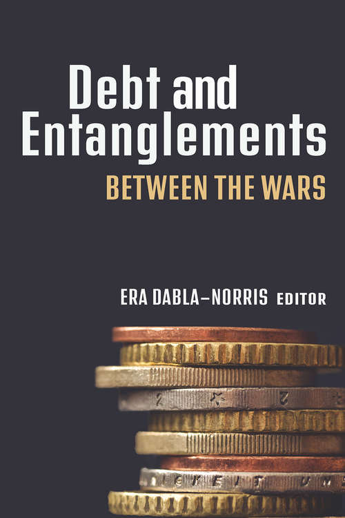 Book cover of Debt and Entanglements Between the Wars