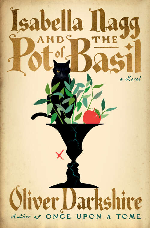 Book cover of Isabella Nagg and the Pot of Basil: A Novel