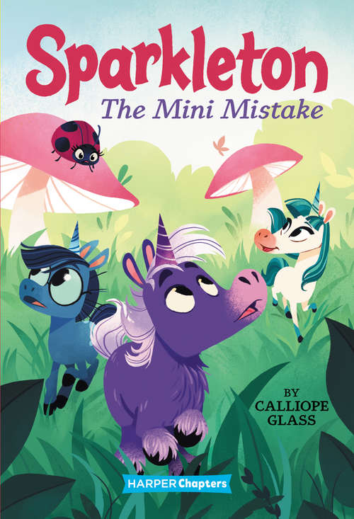 Book cover of Sparkleton #3: The Mini Mistake (HarperChapters)