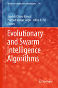 Evolutionary and Swarm Intelligence Algorithms (Studies in Computational Intelligence #779)