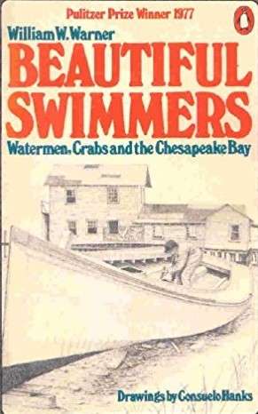 Book cover of Beautiful Swimmers: Watermen, Crabs and the Chesapeake Bay