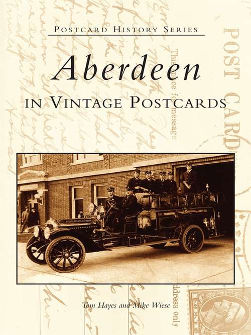 Book cover of Aberdeen in Vintage Postcards (Postcard History)