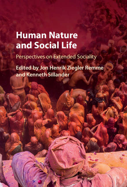 Human Nature and Social Life: Perspectives on Extended Sociality