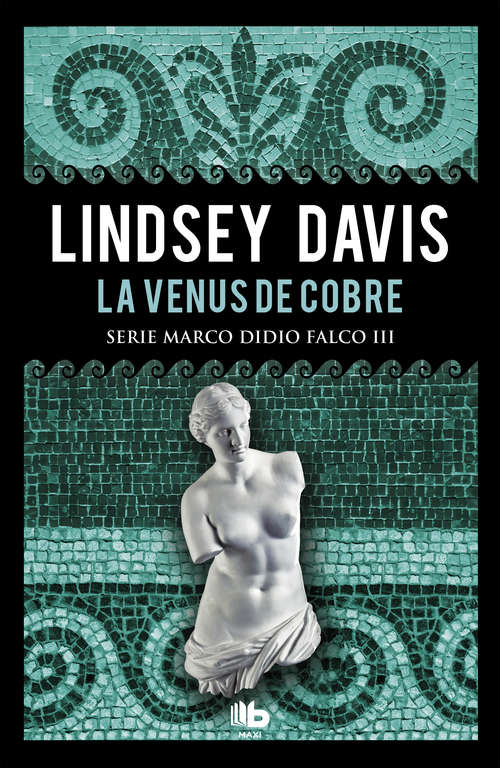 Book cover of La Venus de cobre (Serie Marco Didio Falco: Volumen 3)