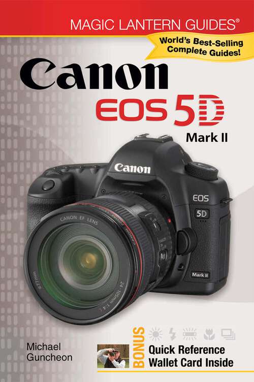Book cover of Magic Lantern Guides®: Canon EOS 5D Mark II (Magic Lantern Guides®)