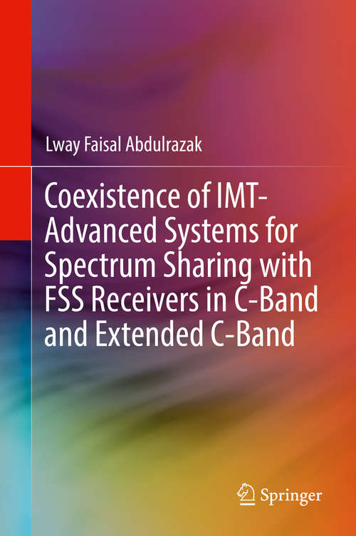 Book cover of Coexistence of IMT-Advanced Systems for Spectrum Sharing with FSS Receivers in C-Band and Extended C-Band