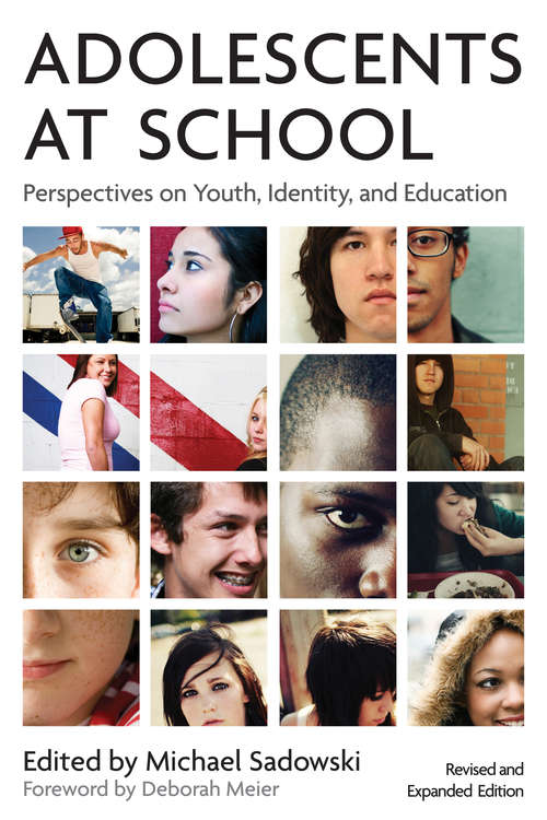 Book cover of Adolescents at School: Perspectives on Youth, Identity, and Education