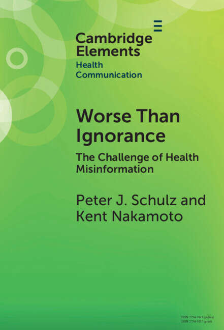 Book cover of Worse Than Ignorance: The Challenge of Health Misinformation (Elements in Health Communication)