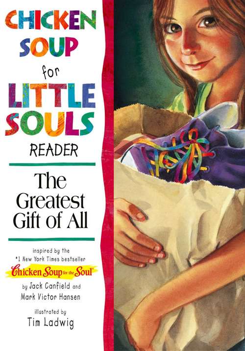 Chicken Soup for Little Souls Reader The Greatest Gift of All