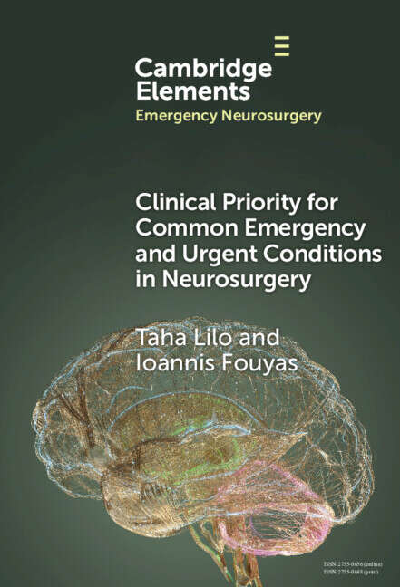Book cover of Clinical Priority for Common Emergency and Urgent Conditions in Neurosurgery (Elements in Emergency Neurosurgery)