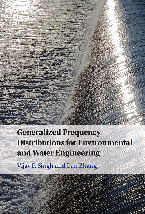 Book cover of Generalized Frequency Distributions for Environmental and Water Engineering