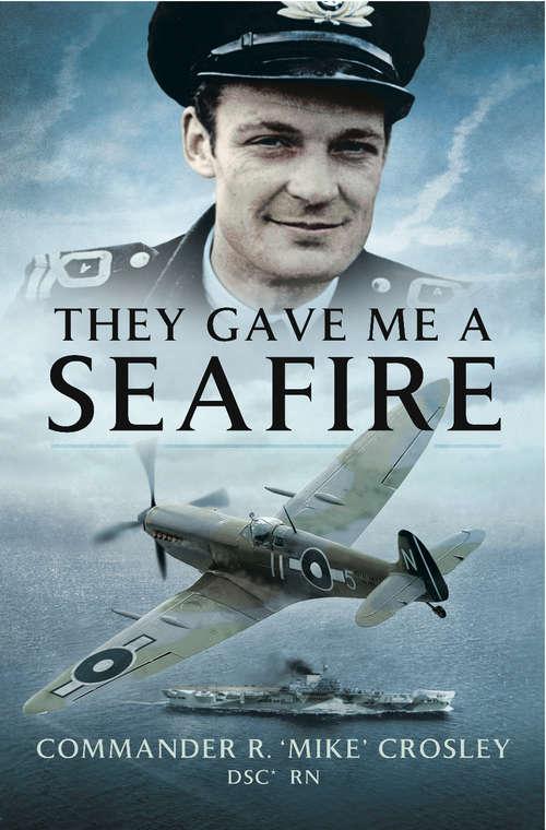 Book cover of They Gave Me a Seafire