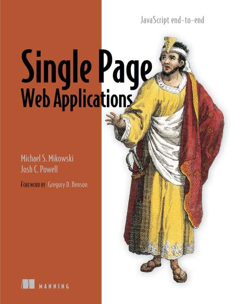 Single Page Web Applications: JavaScript end-to-end