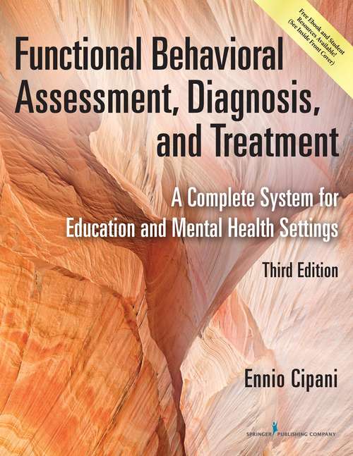 Book cover of Functional Behavioral Assessment, Diagnosis, And Treatment: A Complete System For Education And Mental Health Settings (Third)