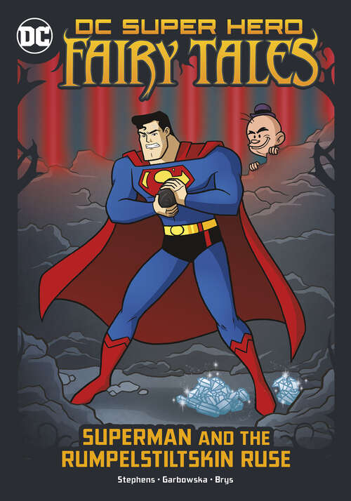 Superman and the Rumpelstiltskin Ruse (DC Super Hero Fairy Tales)