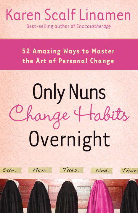 Book cover of Only Nuns Change Habits Overnight