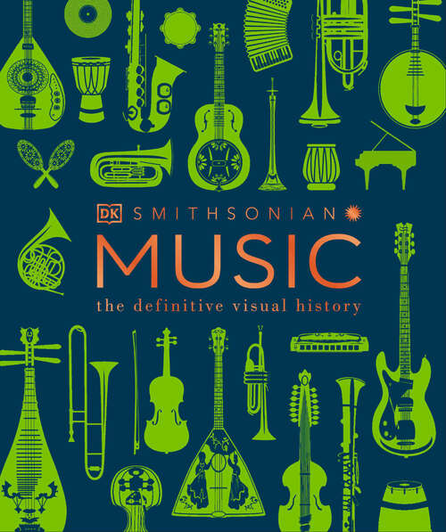 Book cover of Music: The Definitive Visual History (DK Definitive Visual Encyclopedias)
