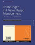Erfahrungen mit Value Based Management: Praxislösungen auf dem Prüfstand (Advanced Controlling)