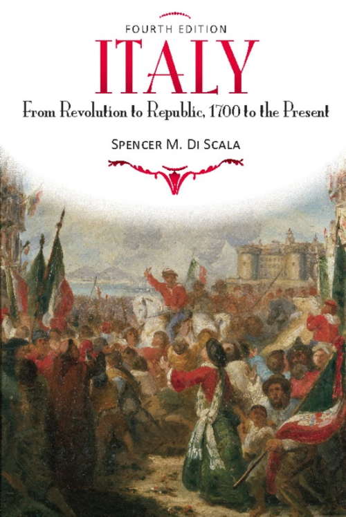 Book cover of Italy: From Revolution to Republic, 1700 to the Present (4th edition)