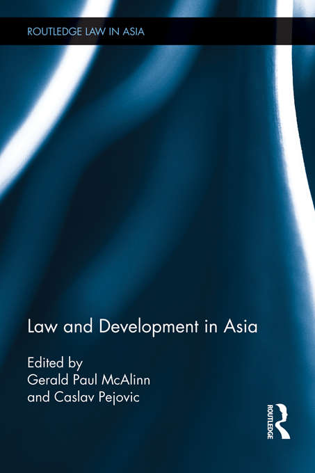 Book cover of Law and Development in Asia (Routledge Law in Asia)